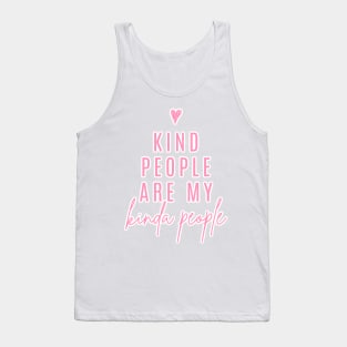 Kind People Are My Kinda People | Pink Tank Top